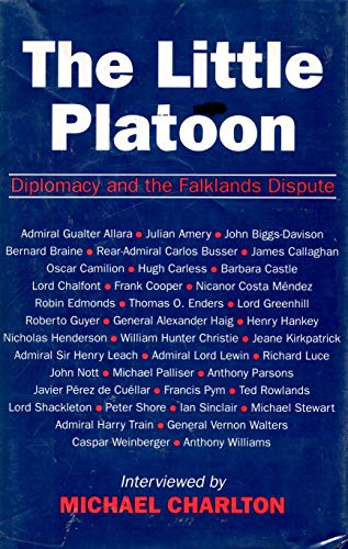 Beispielbild fr The Little Platoon: Diplomacy and the Falklands Dispute zum Verkauf von WorldofBooks