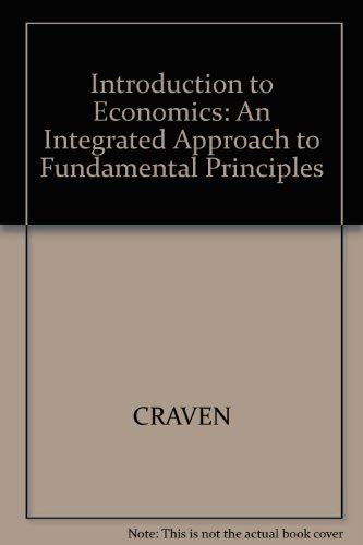 9780631165675: Introduction to Economics: An Integrated Approach to Fundamental Principles