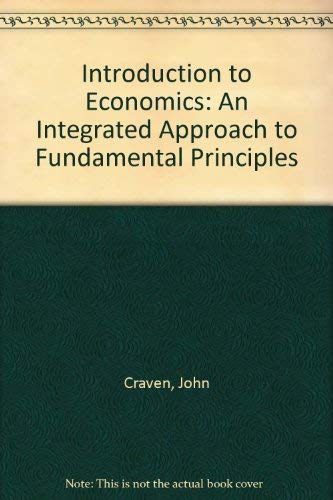 9780631165682: Introduction to Economics: An Integrated Approach to Fundamental Principles