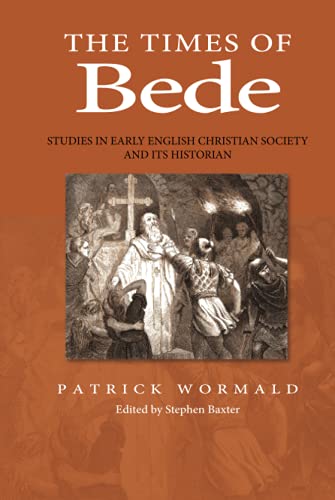 The Times of Bede (9780631166559) by Wormald, Patrick