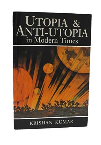 9780631167143: Utopia and Anti-utopia in Modern Times