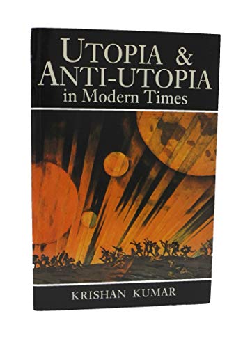 9780631167143: Utopia and Anti-Utopia in Modern Times