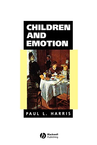 Stock image for Children and Emotion: The Development of Psychological Understanding (Understanding Children's Worlds) for sale by WorldofBooks