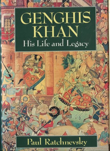 Imagen de archivo de Genghis Khan: His Life and Legacy Ratchnevsky, Paul and Haining, Thomas Nivison a la venta por Aragon Books Canada