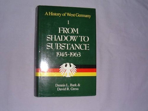 Beispielbild fr A History of West Germany Vol. I : From Shadow to Substance, 1945-1963 zum Verkauf von Better World Books