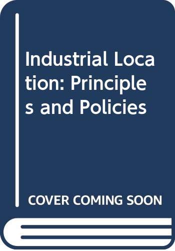 9780631167891: Industrial Location: Principles and Policies