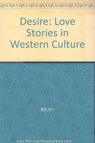 Desire: Love Stories in Western Culture (9780631168133) by Belsey, Catherine