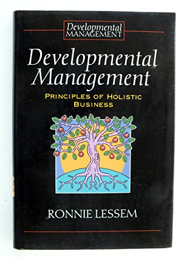 Developmental Management: Principles of Holistic Business - LESSEM