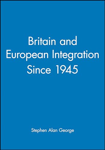 Beispielbild fr Britain and European Integration (Making Contemporary Britain) zum Verkauf von WorldofBooks