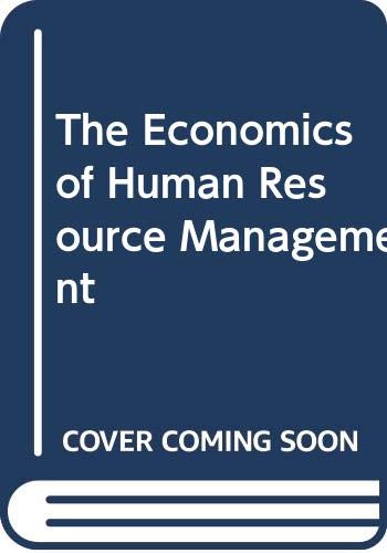 Beispielbild fr The Economics of Human Resource Management zum Verkauf von Anybook.com