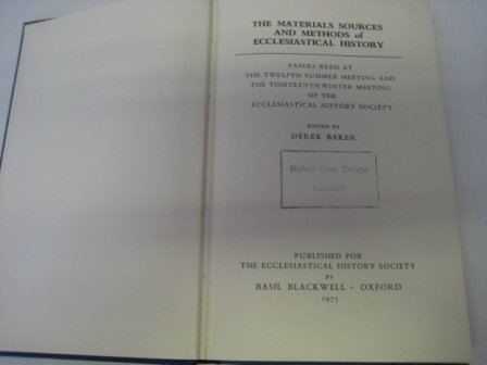 Stock image for The Materials Sources and Methods of Ecclesiastical History for sale by Windows Booksellers