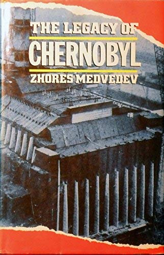 Beispielbild fr The Legacy of Chernobyl zum Verkauf von Better World Books