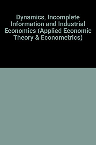 9780631169673: Dynamics, Incomplete Information and Industrial Economics