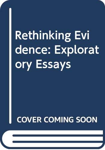 Beispielbild fr Rethinking Evidence : Exploratory Essays zum Verkauf von Better World Books Ltd