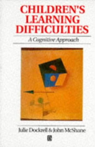 Stock image for Children's Learning Difficulties: A Cognitive Approach for sale by WorldofBooks