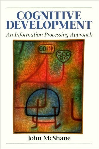 Stock image for Cognitive Development: An Information Processing Approach for sale by Wonder Book