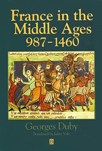 France in the Middle Ages 987-1460 (History of France) (9780631170266) by Duby, Georges