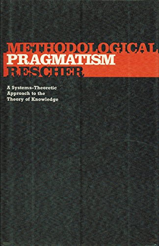 9780631170303: Methodological Pragmatism: Systems-theoretic Approach to the Theory of Knowledge