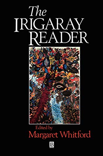 Stock image for The Irigaray Reader: Luce Irigaray for sale by Redux Books