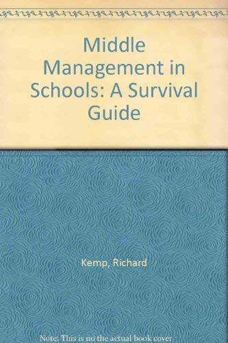 Beispielbild fr Middle Management in Schools: A Survival Guide zum Verkauf von PsychoBabel & Skoob Books