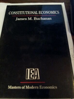 Stock image for Constitutional Economics (IEA Masters of Modern Economics) for sale by The Bookseller