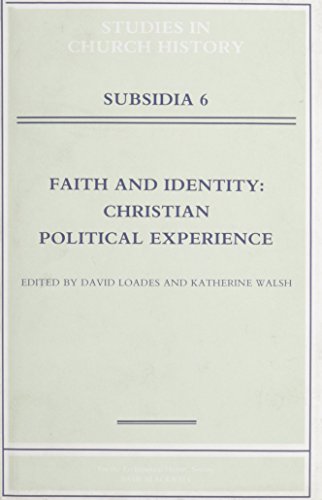 Beispielbild fr Faith and Identity: Christian Political Experience (Studies in Church History: Subsidia 6) zum Verkauf von Zubal-Books, Since 1961