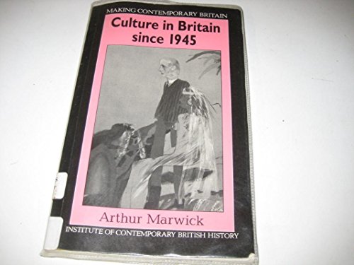 Beispielbild fr Culture In Britain Since 1945 (Making Contemporary Britain) zum Verkauf von WorldofBooks