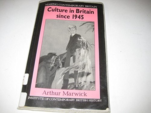 Imagen de archivo de Culture in Britain Since 1945 (Making Contemporary Britain Series) a la venta por HPB-Ruby