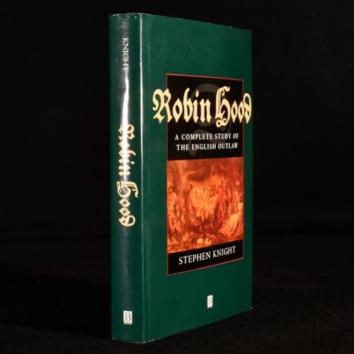 Robin Hood: A Complete Study of the English Outlaw (9780631172192) by Knight, Stephen Thomas