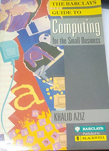 The Barclays Guide to Computing for the Small Business