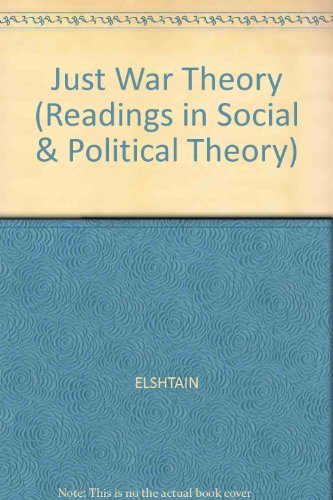 9780631172789: Just War Theory (in The Series Reading In Social And Political Th (Readings in Social & Political Theory)
