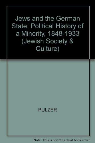 Stock image for Jews and the German State: The Political History of a Minority, 1848-1933 (Jewish Society and Culture) for sale by HPB-Red