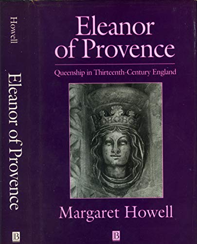 Beispielbild fr Eleanor of Provence : Queenship in Thirteenth-Century England zum Verkauf von Better World Books
