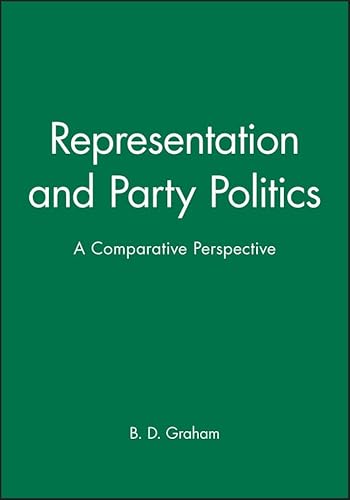 Beispielbild fr Representation and Party Politics: A Comparative Perspective (Comparative Politics (Paperback)) zum Verkauf von WorldofBooks