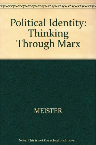 9780631174172: Political identity: Thinking through Marx