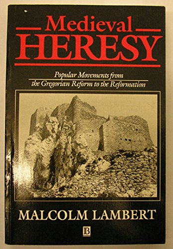 Imagen de archivo de Medieval Heresy: Popular Movements from the Gregorian Reform to the Reformation a la venta por 4 THE WORLD RESOURCE DISTRIBUTORS