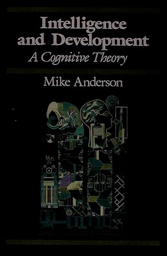 Beispielbild fr Intelligence and Development: A Cognitive Theory (Cognitive Development) zum Verkauf von WorldofBooks