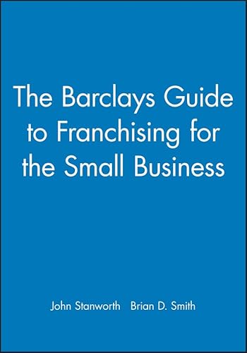 Beispielbild fr The Barclays Guide to Franchising for the Small Business zum Verkauf von Blackwell's