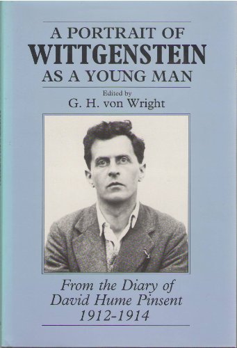 A Portrait of Wittgenstein As a Young Man: From the Diary of David Hume Pinsent 1912-1914 (9780631175117) by Pinsent, David Hume