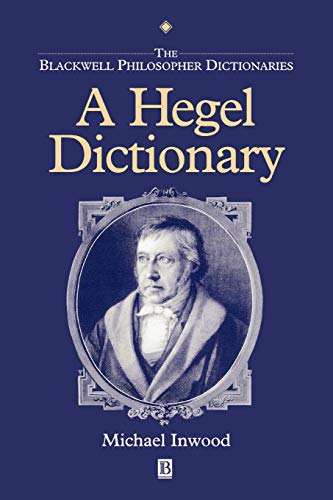 A Hegel Dictionary (9780631175339) by Inwood, Michael