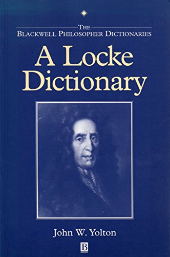 9780631175483: A Locke Dictionary (Blackwell Philosopher Dictionaries S.)