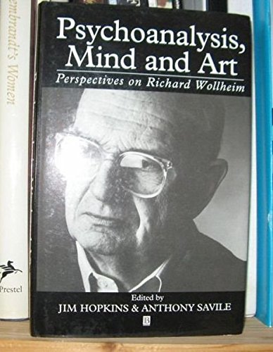 9780631175711: Psychoanalysis, Mind and Art: Perspectives on Richard Wollheim (Aristotelian Society Series)