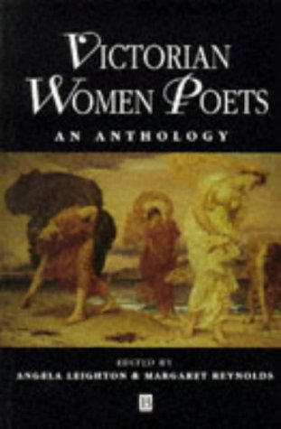 Beispielbild fr Victorian Women Poets: An Anthology (Blackwell Anthologies) zum Verkauf von AwesomeBooks