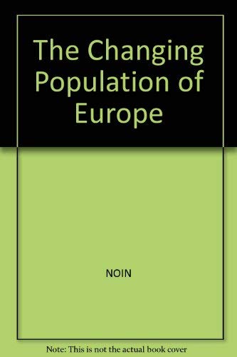 Beispielbild fr The Changing Population of Europe zum Verkauf von Zubal-Books, Since 1961