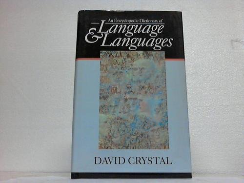 9780631176527: An Encyclopedic Dictionary Of Language And Languages (Blackwell Reference)