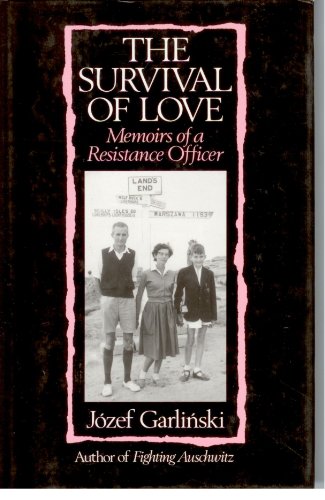 Beispielbild fr The Survival of Love: Memoirs of a Resistance Officer zum Verkauf von Books of the Smoky Mountains