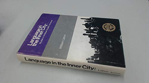 Beispielbild fr Language in the Inner City : Studies in the Black English Vernacular zum Verkauf von Better World Books Ltd