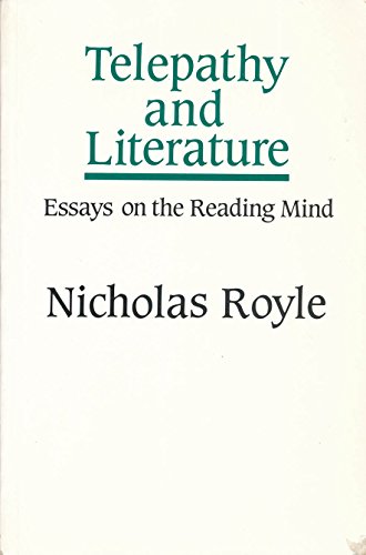 Telepathy and Literature: Essays on the Reading Mind (9780631176916) by Royle, Nicholas