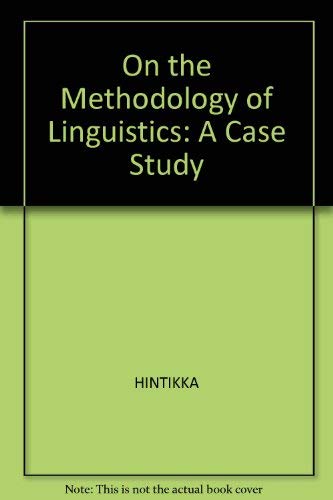 On the Methodology of Linguistics: A Case Study (9780631177173) by Hintikka, Jaakko; Sandu, Gabriel