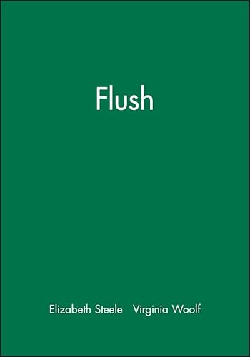 9780631177296: Flush: A Biography (Shakespeare Head Press Edition of Virginia Woolf)